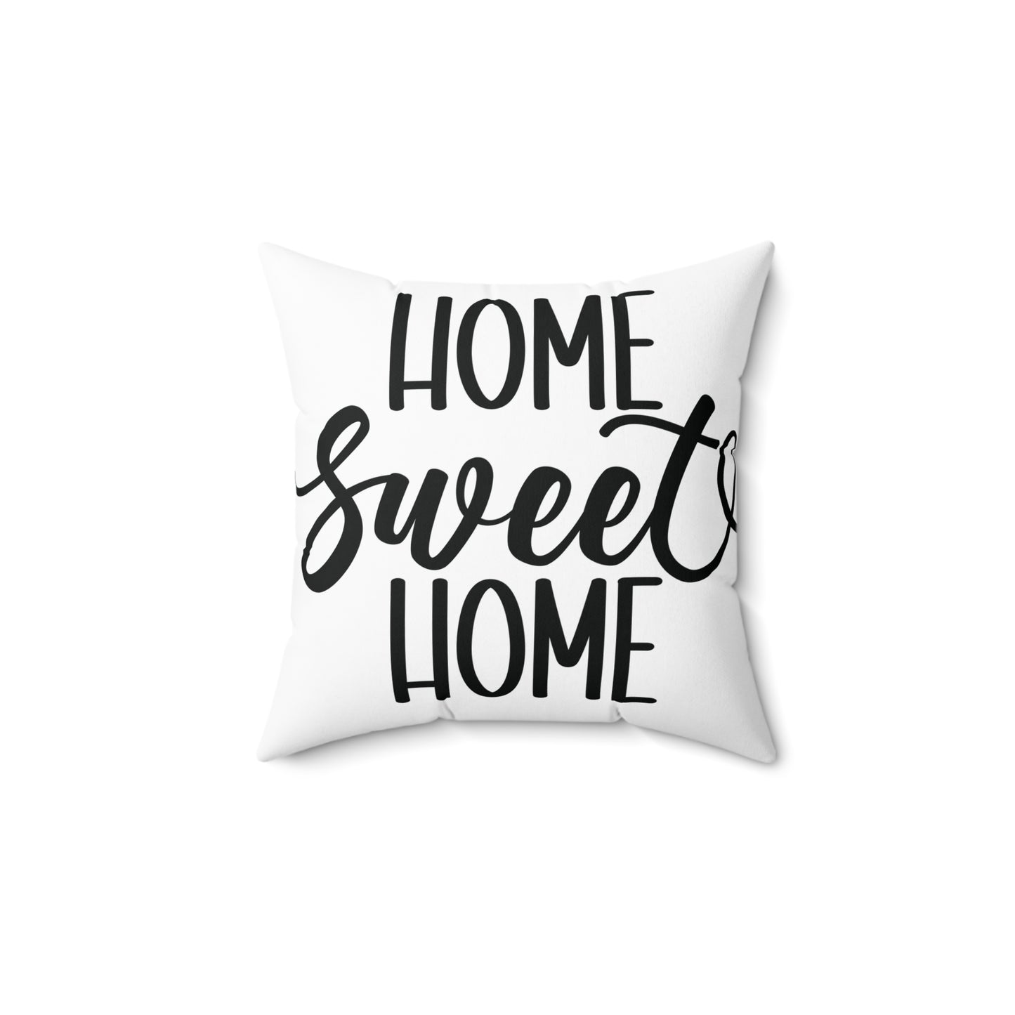 Home Sweet Home – Spun Polyester Square Pillow